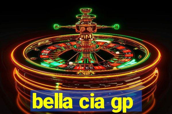 bella cia gp